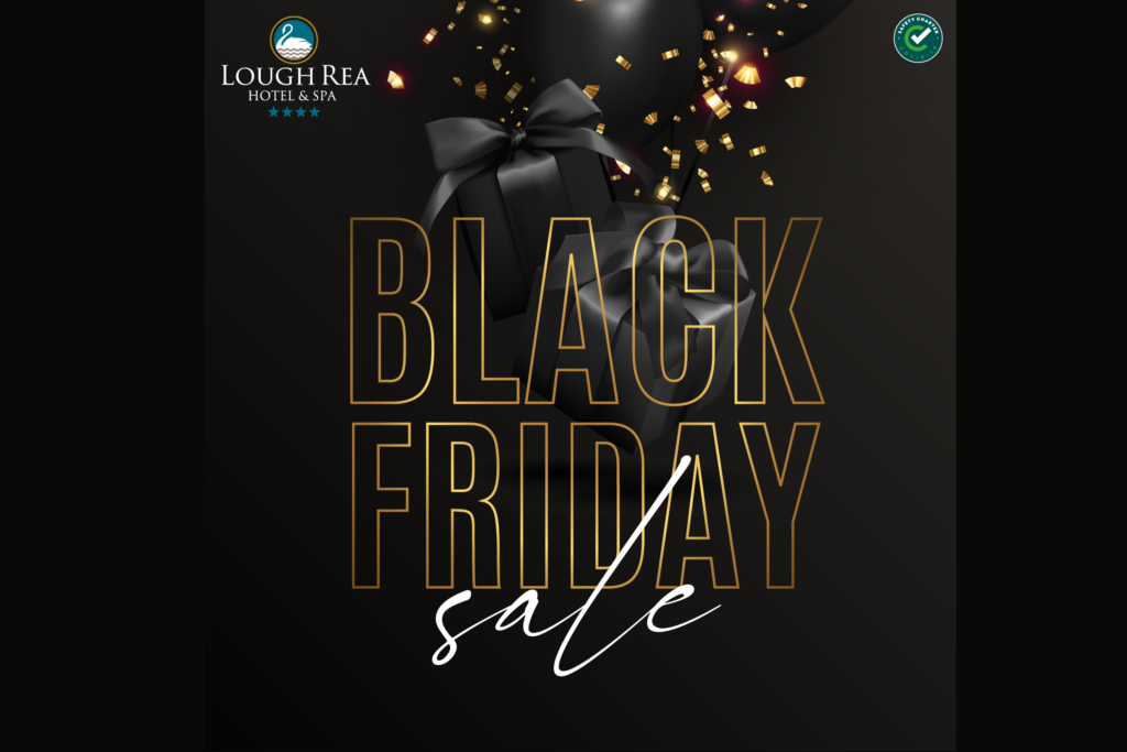 BLACK FRIDAY offer at Lough Rea Hotel
