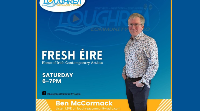 'Fresh Éire' announced as Loughrea Community Radio's new Irish contemporary music programme