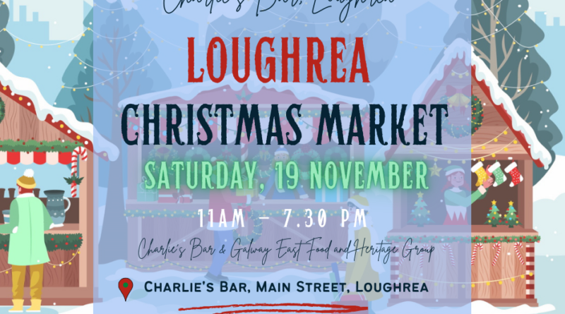 Loughrea Christmas Market returns Saturday