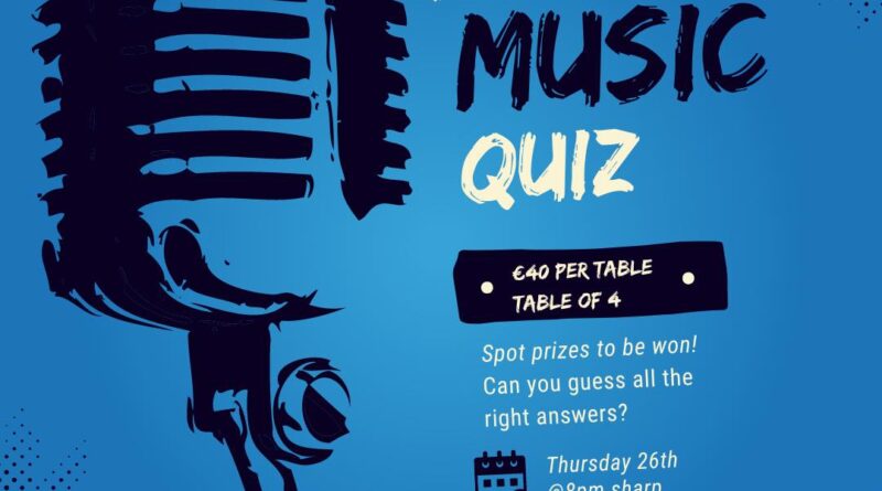 The Big Fat Music Quiz will be held at McNamee's Pub in Loughrea on Thursday, 26 January