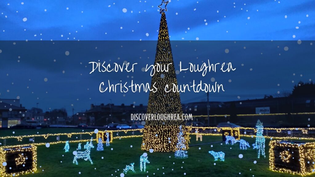 Kick Off the Christmas Season at Loughrea Christmas Festival!