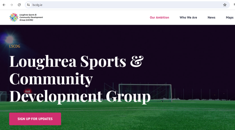 Loughrea Sports & Community Development Group: Bridging the Gap in Community Sports Facilities