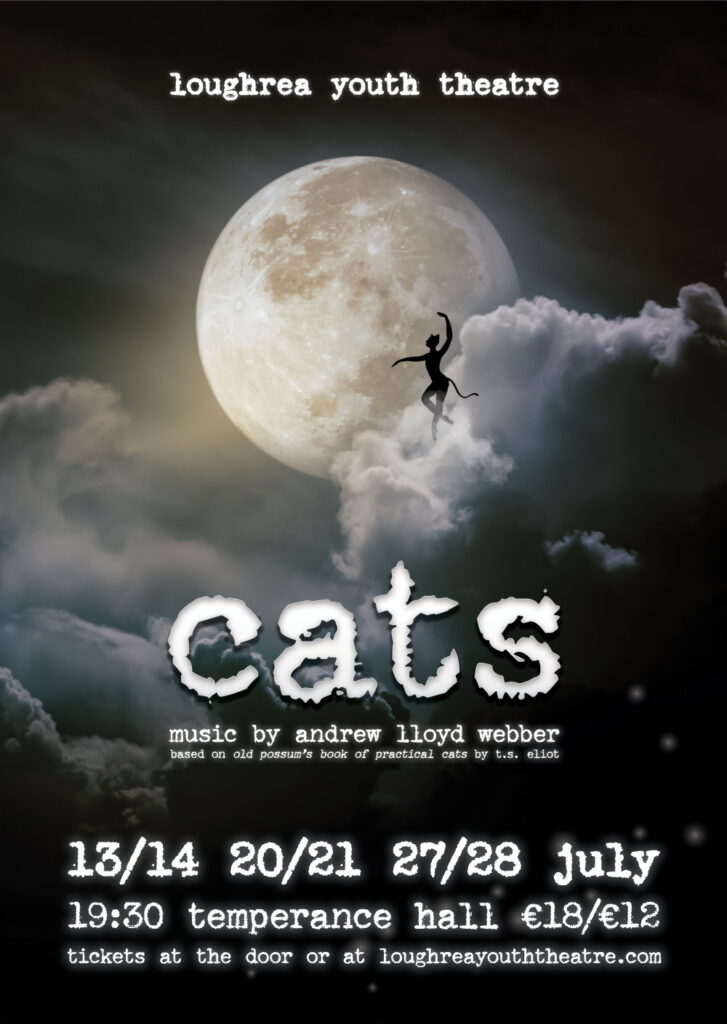 Loughrea Youth Theatre presents Andrew Lloyd Webber's CATS