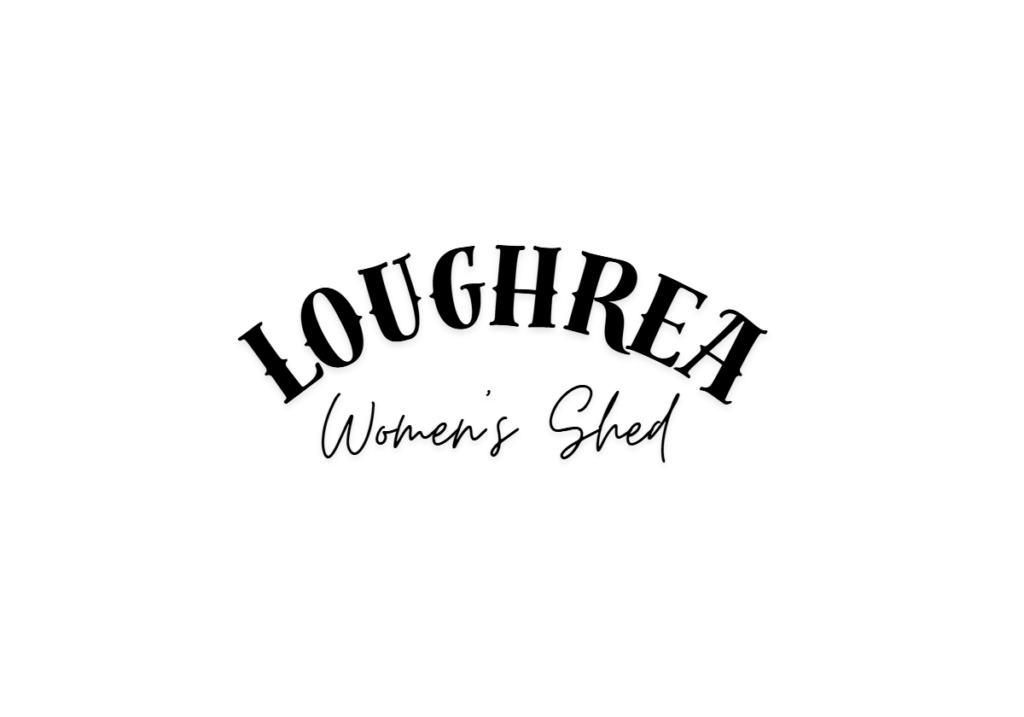 Loughrea Women’s Shed Resumes