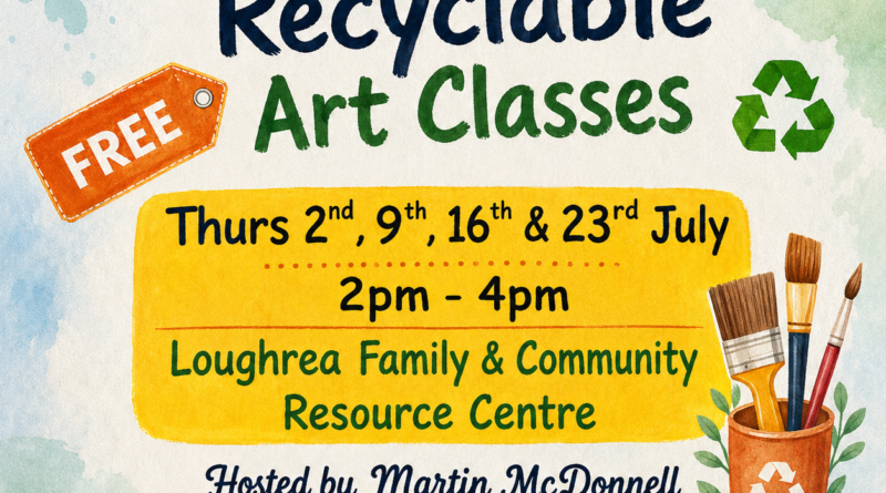 FREE 4‑Week Recyclable Art Classes in Loughrea
